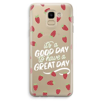 Don't forget to have a great day: Samsung Galaxy J6 (2018) Transparant Hoesje