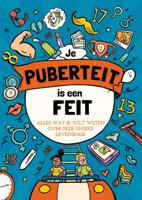 Je puberteit is een feit (Hardback)