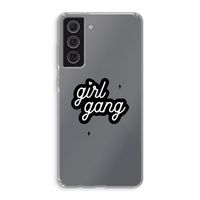Girl Gang: Samsung Galaxy S21 FE Transparant Hoesje