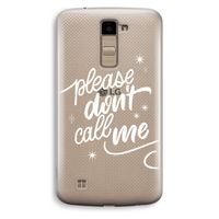 Don't call: LG K10 (2016) Transparant Hoesje