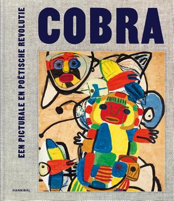 Cobra, Een picturale en poëtische revolutie (Hardback)