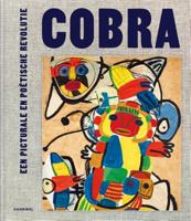 Cobra, Een picturale en poëtische revolutie (Hardback)