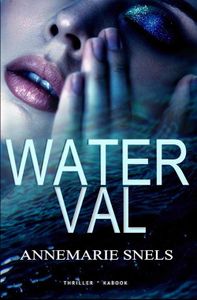 Waterval - Annemarie Snels - ebook