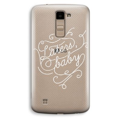 Laters, baby: LG K10 (2016) Transparant Hoesje