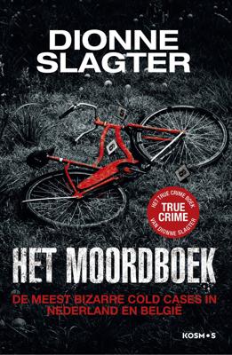 Het Moordboek: De meest bizarre cold cases in Nederland (Paperback)