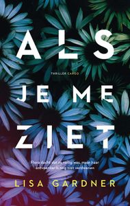 Als je me ziet - Lisa Gardner - ebook