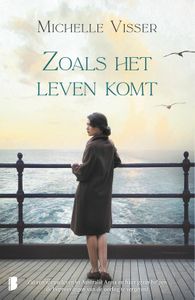 Zoals het leven komt - Michelle Visser - ebook