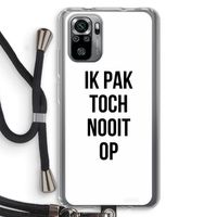Ik pak nooit op: Xiaomi Redmi Note 10S Transparant Hoesje met koord
