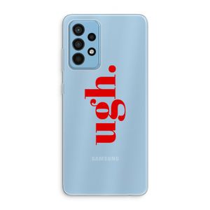 Ugh: Samsung Galaxy A52 Transparant Hoesje