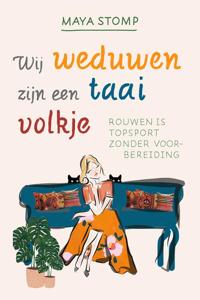 Wij weduwen zijn een taai volkje (Paperback)