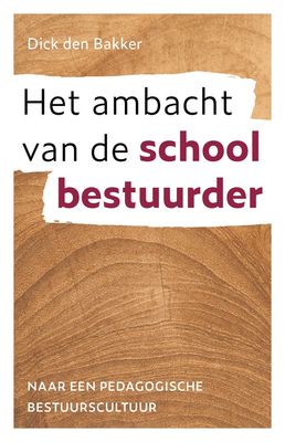 Het ambacht van de schoolbestuurder - Dick den Bakker - ebook