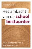Het ambacht van de schoolbestuurder - Dick den Bakker - ebook