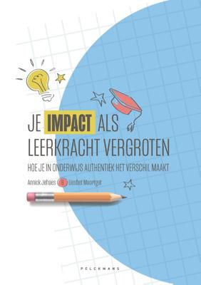 Je impact als leerkracht vergroten (Paperback)