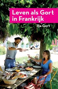 Leven als Gort in Frankrijk (Paperback)