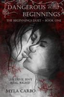 Dangerous Beginnings - Myla Carbo - ebook