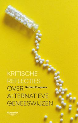 Kritische reflecties over alternatieve geneeskunde (Paperback)