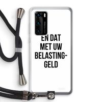 Belastinggeld: Huawei P40 Transparant Hoesje met koord