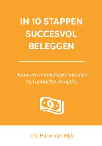 In 10 stappen succesvol beleggen - Harm van Wijk, Jaap van Duijn - ebook