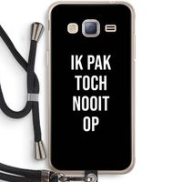Ik pak nooit op - Zwart: Samsung Galaxy J3 (2016) Transparant Hoesje met koord