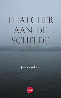 Thatcher aan de Schelde - Jan Vranken - ebook