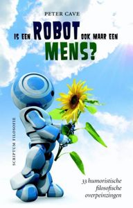 Is een robot ook maar een mens? - Peter Cave - ebook