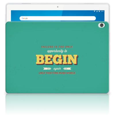 Lenovo Tab M10 Back cover met naam Quote Begin Lenovo Tab M10 Back cover met naam Quote Begin