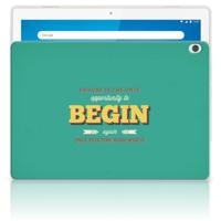 Lenovo Tab M10 Back cover met naam Quote Begin Lenovo Tab M10 Back cover met naam Quote Begin