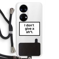 Don't give a shit: Huawei P50 Transparant Hoesje met koord