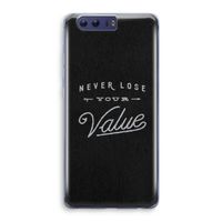 Never lose your value: Honor 9 Transparant Hoesje