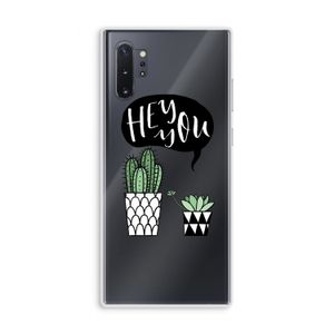 Hey you cactus: Samsung Galaxy Note 10 Plus Transparant Hoesje