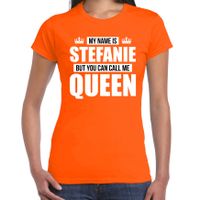 Naam cadeau t-shirt my name is Stefanie - but you can call me Queen oranje voor dames