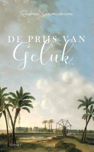 De prijs van geluk - Ruben Gowricharn - ebook