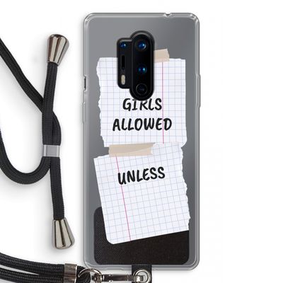 No Girls Allowed Unless: OnePlus 8 Pro Transparant Hoesje met koord