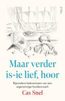 Maar verder is-ie lief, hoor (Hardback)