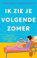 Ik zie je volgende zomer - Annabel Monaghan - ebook