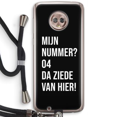 Da ziede van hier - Zwart: Motorola Moto G6 Transparant Hoesje met koord