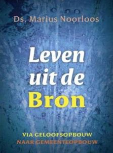 Leven uit de Bron - Marius Noorloos - ebook