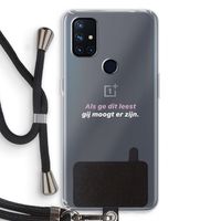 gij moogt er zijn: OnePlus Nord N10 5G Transparant Hoesje met koord