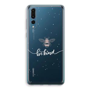 Be(e) kind: Huawei P20 Pro Transparant Hoesje