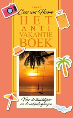 Het Anti-Vakantieboek (Paperback)
