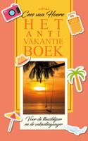 Het Anti-Vakantieboek (Paperback)