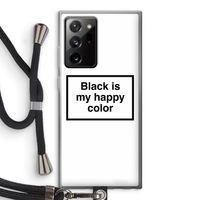 Black is my happy color: Samsung Galaxy Note 20 Ultra / Note 20 Ultra 5G Transparant Hoesje met koord