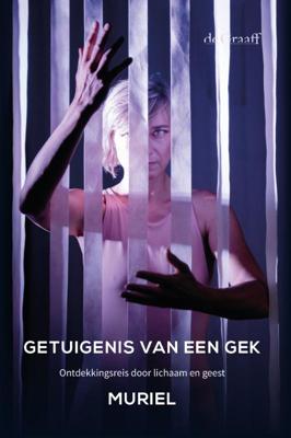 Getuigenis van een gek (Paperback)