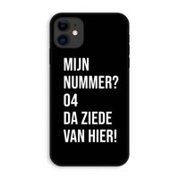 Da ziede van hier - Zwart: iPhone 11 Tough Case