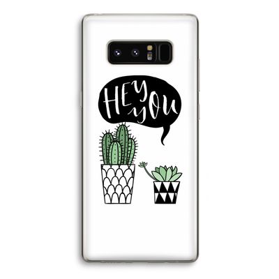 Hey you cactus: Samsung Galaxy Note 8 Transparant Hoesje