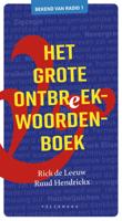 Het grote ontbreekwoordenboek - Rick De Leeuw, Ruud Hendrickx - ebook