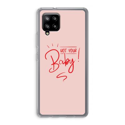 Not Your Baby: Samsung Galaxy A42 5G Transparant Hoesje