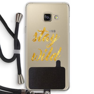 Stay wild: Samsung Galaxy A3 (2016) Transparant Hoesje met koord