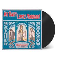 My Baby - Loves Voodoo! 2LP