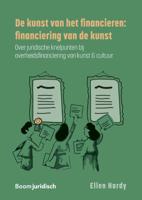 De kunst van het financieren: Financiering van de kunst (Paperback) De kunst van het financieren: Financiering van de kunst (Paperback)